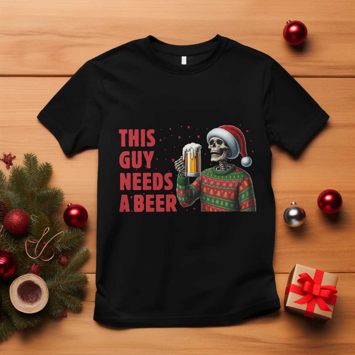 Funny Skeleton Beer Christmas T Shirt This Guy Needs A Beer TS14 Black Print Your Wear