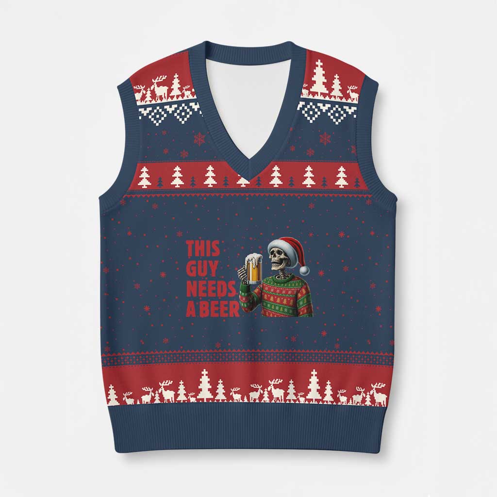 Funny Skeleton Beer Xmas V-Neck Knit Sweater Vest This Guy Needs A Beer TS14 Navy Red Print Your Wear
