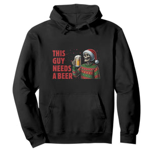 Funny Skeleton Beer Christmas Hoodie This Guy Needs A Beer TS14 Black Print Your Wear