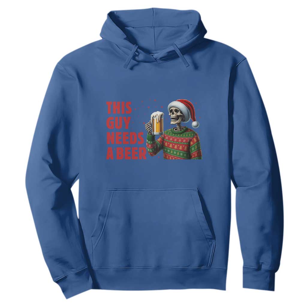 Funny Skeleton Beer Christmas Hoodie This Guy Needs A Beer TS14 Royal Blue Print Your Wear