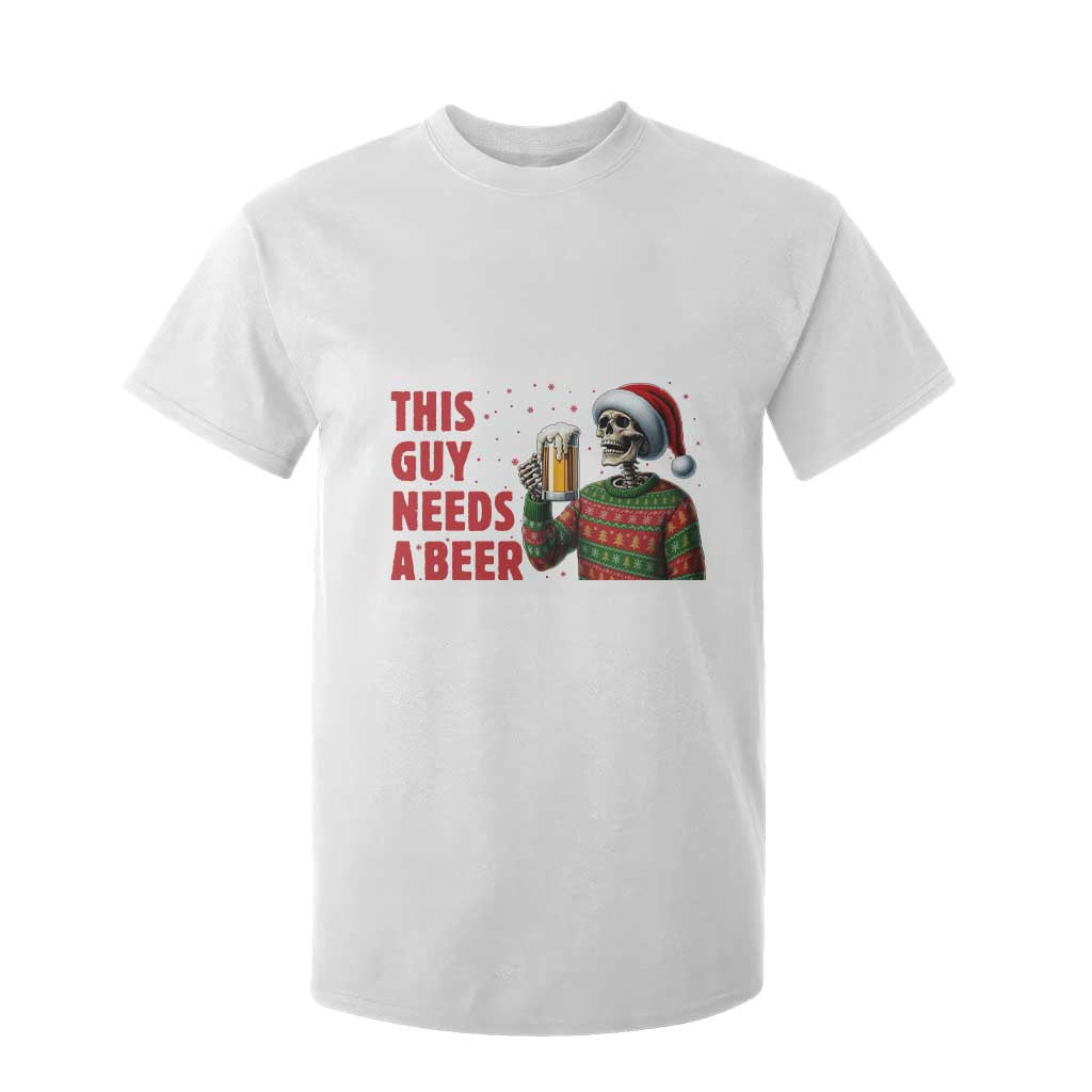 Funny Skeleton Beer Christmas T Shirt For Kid This Guy Needs A Beer TS14 White Print Your Wear