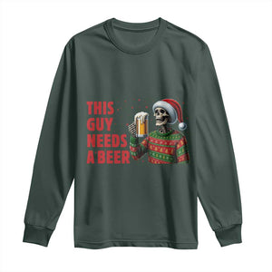 Funny Skeleton Beer Christmas Long Sleeve Shirt This Guy Needs A Beer TS14 Dark Forest Green Print Your Wear