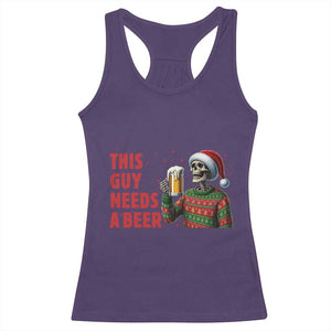 Funny Skeleton Beer Christmas Racerback Tank Top This Guy Needs A Beer TS14 Purple Print Your Wear