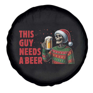 Funny Skeleton Beer Christmas Spare Tire Cover This Guy Needs A Beer TS14 Print Your Wear