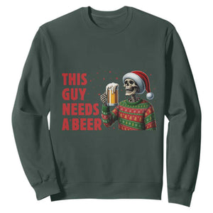 Funny Skeleton Beer Christmas Sweatshirt This Guy Needs A Beer TS14 Dark Forest Green Print Your Wear