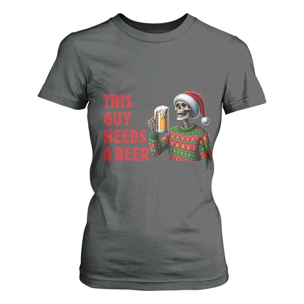 Funny Skeleton Beer Christmas T Shirt For Women This Guy Needs A Beer TS14 Dark Heather Print Your Wear