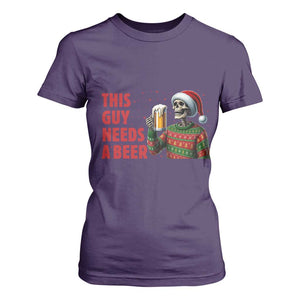 Funny Skeleton Beer Christmas T Shirt For Women This Guy Needs A Beer TS14 Purple Print Your Wear