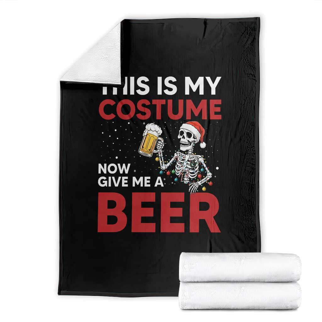 Funny Skeleton Beer Christmas Throw Blanket This Is My Costume Now Give Me A Beer TS14 Black Print Your Wear