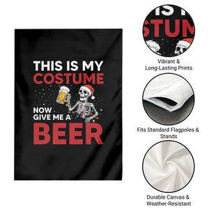 Funny Skeleton Beer Christmas Garden Flag This Is My Costume Now Give Me A Beer TS14 Print Your Wear
