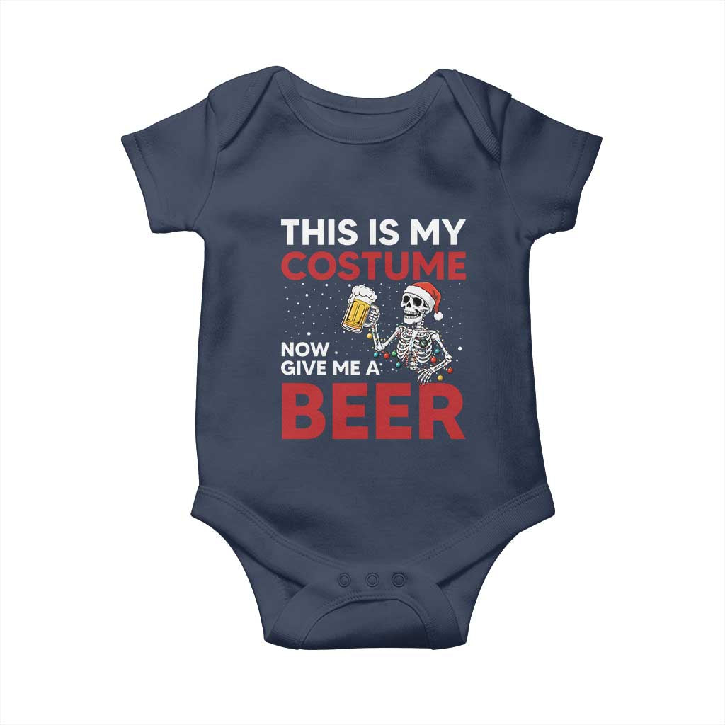 Funny Skeleton Beer Christmas Baby Onesie This Is My Costume Now Give Me A Beer TS14 Navy Print Your Wear