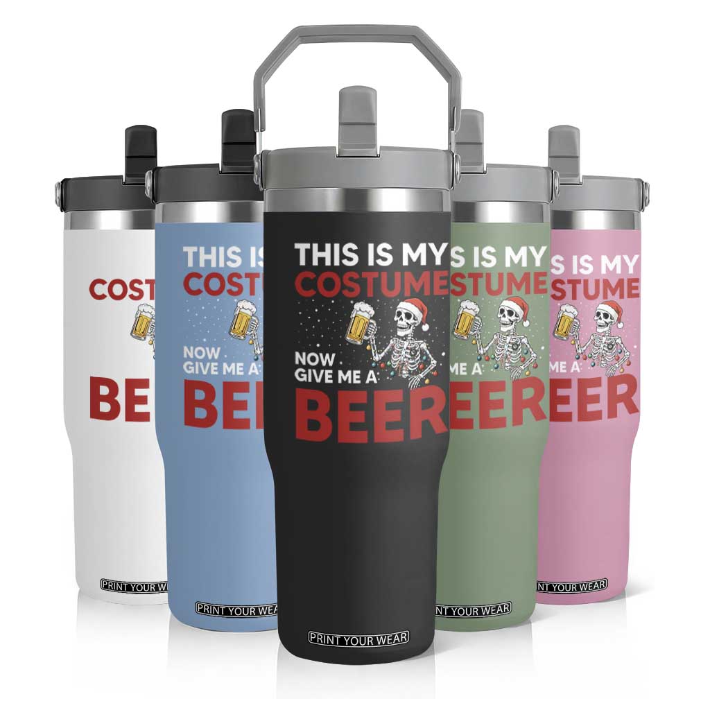 Funny Skeleton Beer Christmas Flip Straw Tumbler This Is My Costume Now Give Me A Beer TS14 Print Your Wear