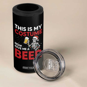 Funny Skeleton Beer Christmas 4 in 1 Can Cooler Tumbler This Is My Costume Now Give Me A Beer TS14 Print Your Wear