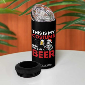 Funny Skeleton Beer Christmas 4 in 1 Can Cooler Tumbler This Is My Costume Now Give Me A Beer TS14 Print Your Wear