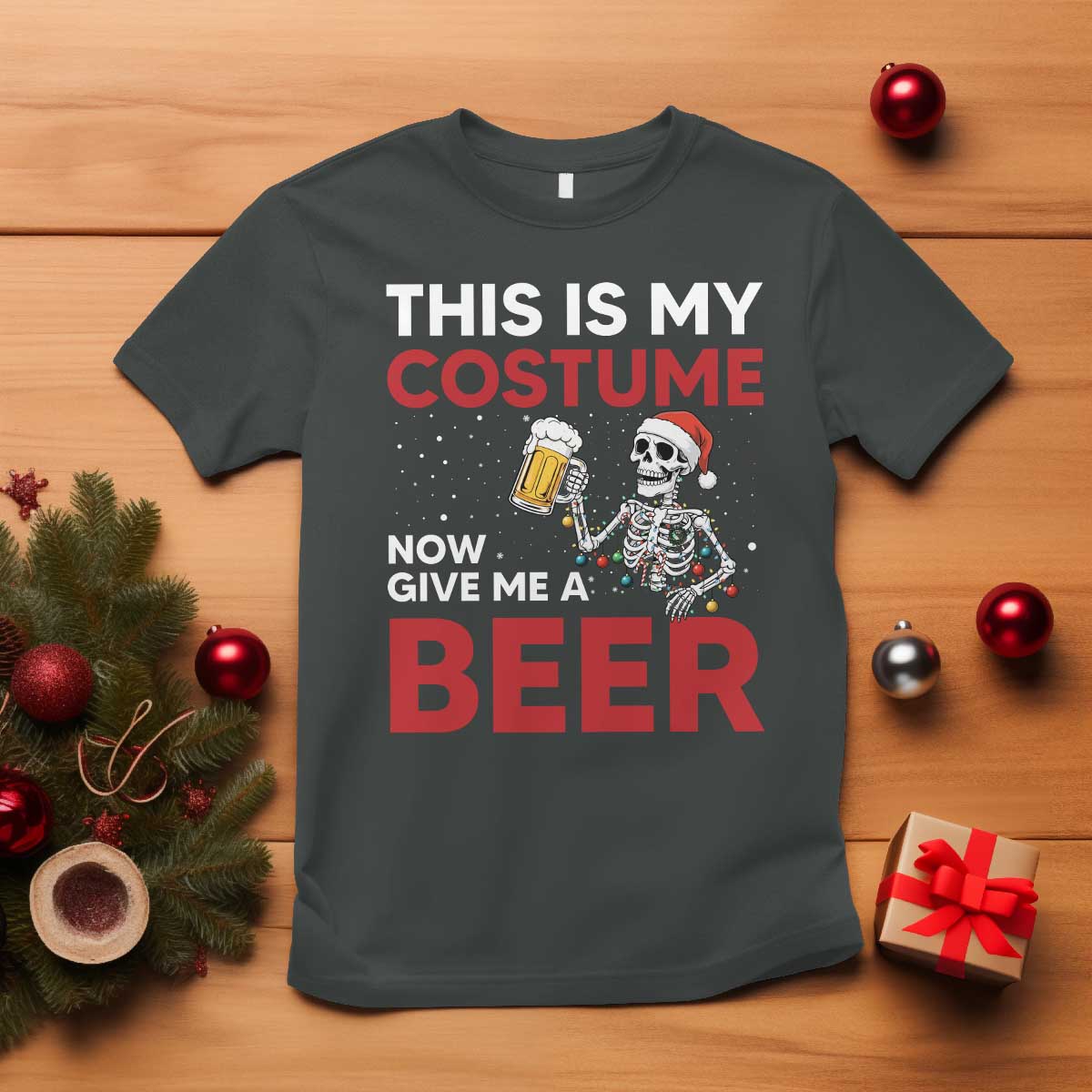 Funny Skeleton Beer Christmas T Shirt This Is My Costume Now Give Me A Beer TS14 Dark Heather Print Your Wear