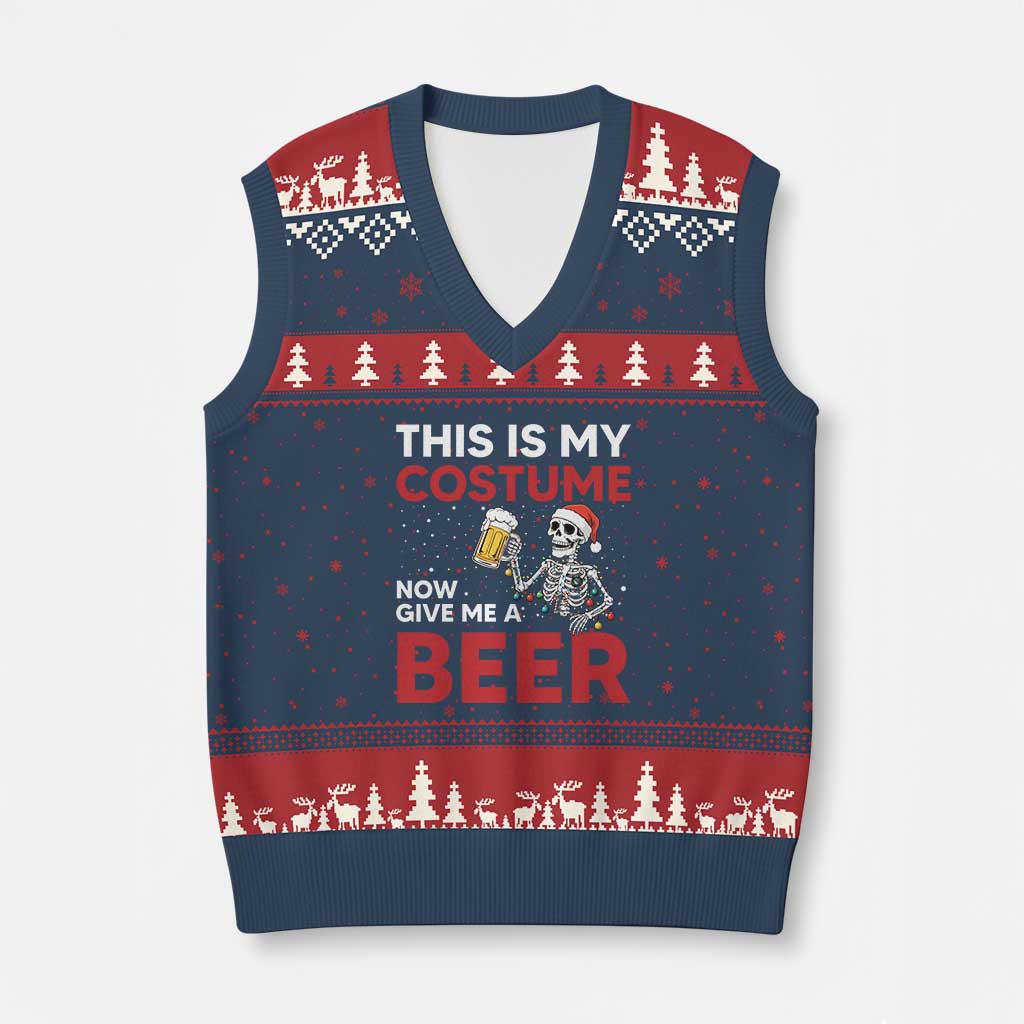 Funny Skeleton Beer Xmas V-Neck Knit Sweater Vest This Is My Costume Now Give Me A Beer TS14 Navy Red Print Your Wear