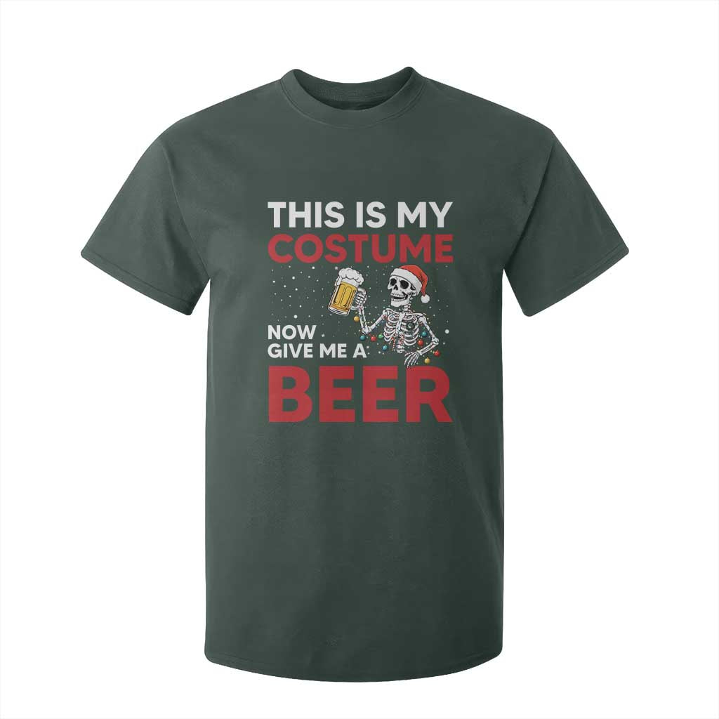 Funny Skeleton Beer Christmas T Shirt For Kid This Is My Costume Now Give Me A Beer TS14 Dark Forest Green Print Your Wear