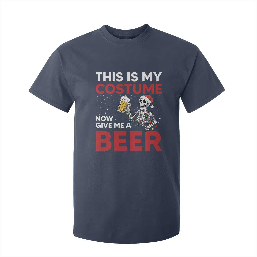 Funny Skeleton Beer Christmas T Shirt For Kid This Is My Costume Now Give Me A Beer TS14 Navy Print Your Wear