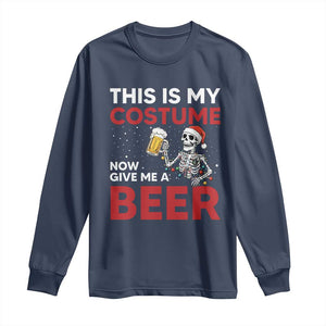 Funny Skeleton Beer Christmas Long Sleeve Shirt This Is My Costume Now Give Me A Beer TS14 Navy Print Your Wear