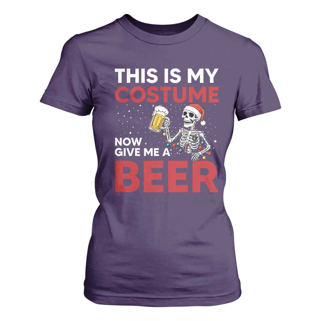 Funny Skeleton Beer Christmas T Shirt For Women This Is My Costume Now Give Me A Beer TS14 Purple Print Your Wear