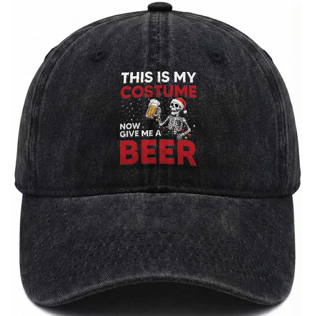 Funny Skeleton Beer Christmas Washed Cotton Baseball Cap This Is My Costume Now Give Me A Beer TS14 Washed Cap Universal Fit Black Print Your Wear
