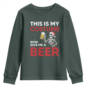 Funny Skeleton Beer Christmas Youth Sweatshirt This Is My Costume Now Give Me A Beer TS14 Dark Forest Green Print Your Wear
