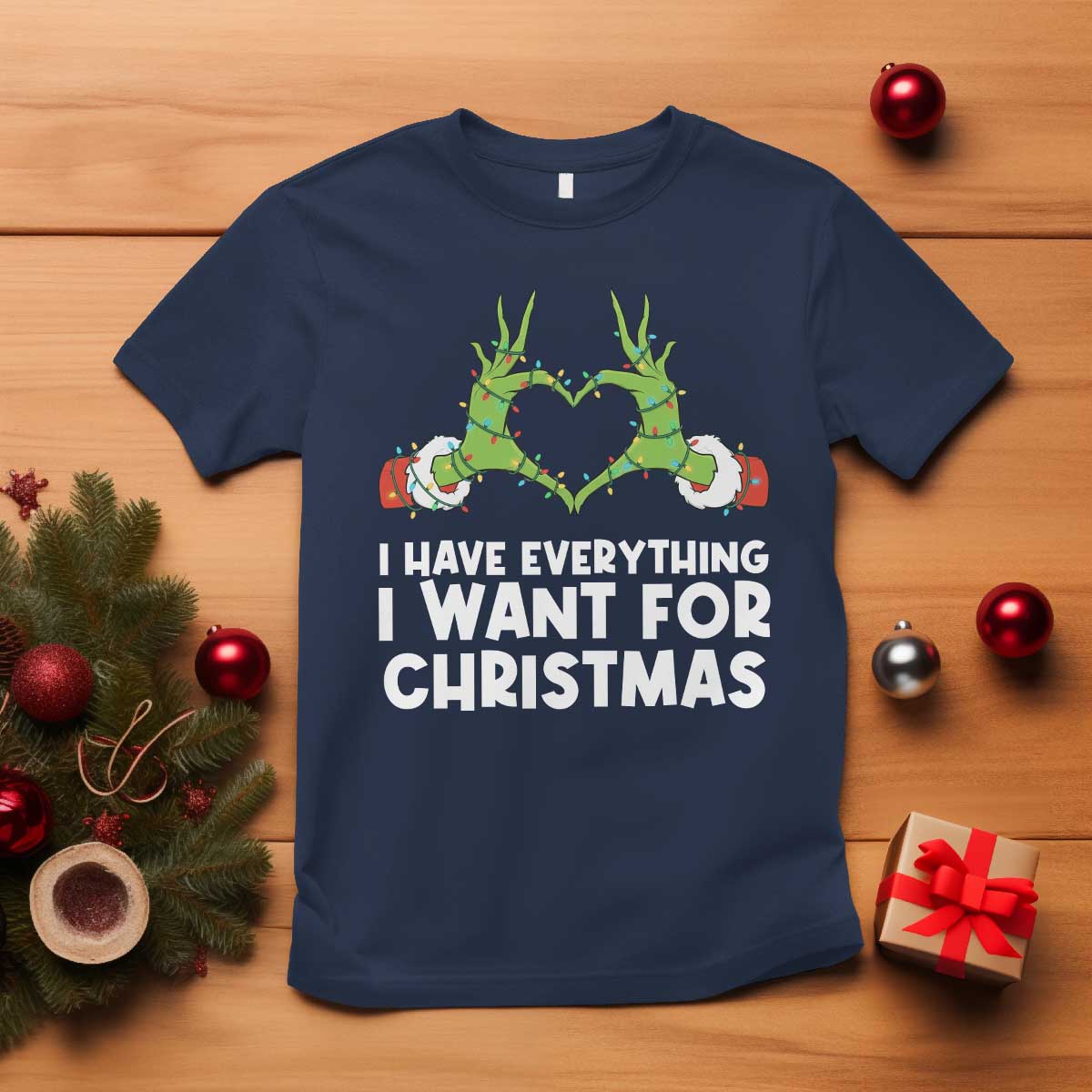 Funny Elf Hand Christmas T Shirt I Have Everything I Want For Christmas TS14 Navy Print Your Wear