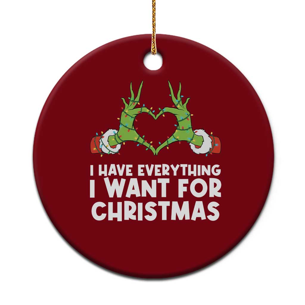 Funny Elf Hand Xmas Ceramic Ornament I Have Everything I Want For Xmas TS14 1pc Red Print Your Wear