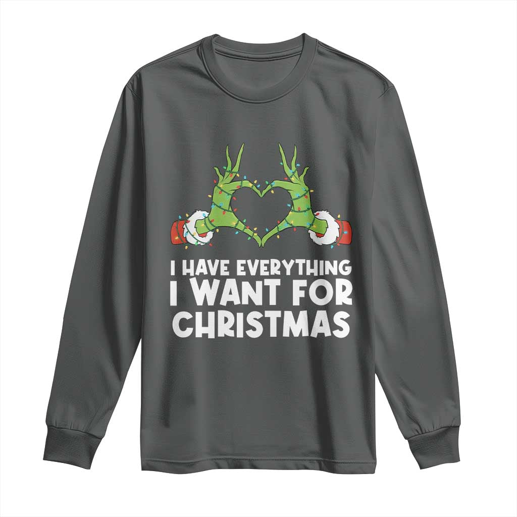 Funny Elf Hand Christmas Long Sleeve Shirt I Have Everything I Want For Christmas TS14 Dark Heather Print Your Wear