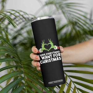Funny Elf Hand Christmas Skinny Tumbler I Have Everything I Want For Christmas TS14 Print Your Wear