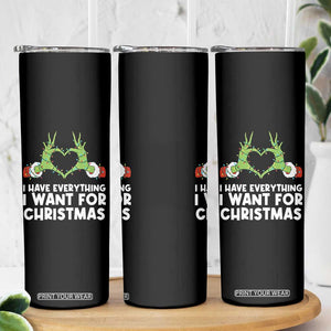 Funny Elf Hand Christmas Skinny Tumbler I Have Everything I Want For Christmas TS14 Print Your Wear