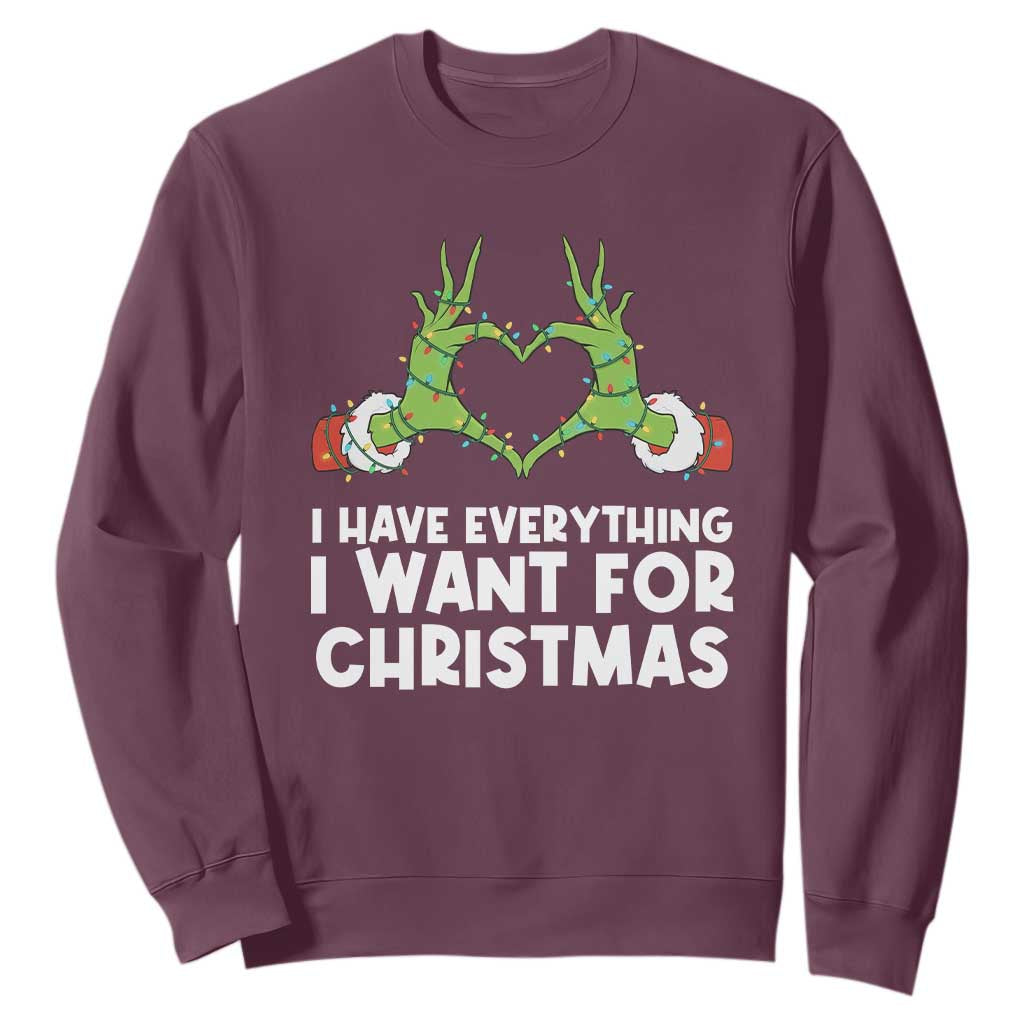 Funny Elf Hand Christmas Sweatshirt I Have Everything I Want For Christmas TS14 Maroon Print Your Wear