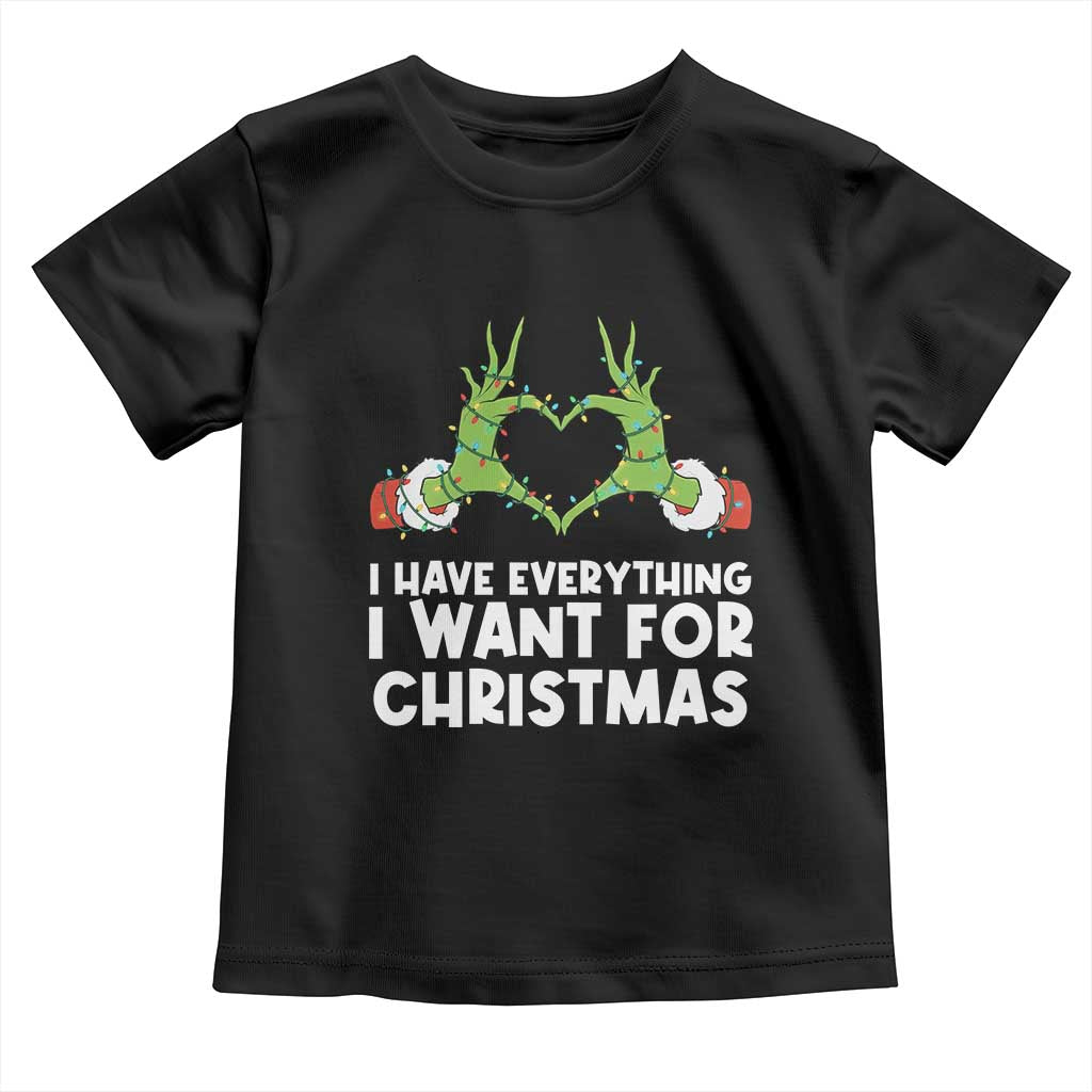 Funny Elf Hand Christmas Toddler T Shirt I Have Everything I Want For Christmas TS14 Black Print Your Wear