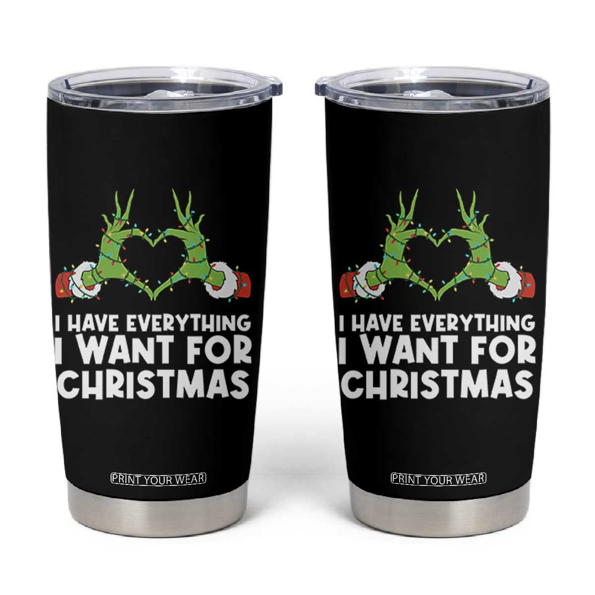 Funny Elf Hand Christmas Tumbler Cup I Have Everything I Want For Christmas TS14 Black Print Your Wear