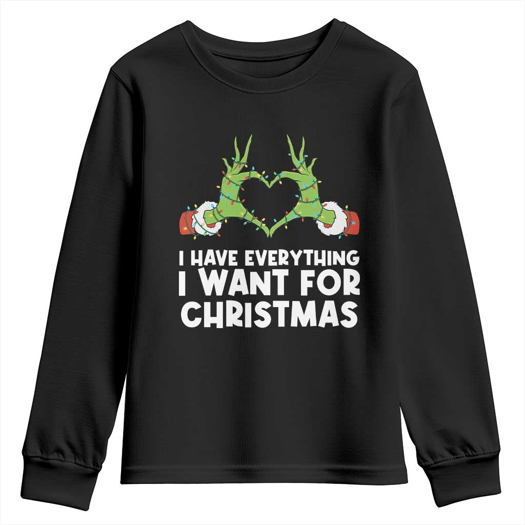 Funny Elf Hand Christmas Youth Sweatshirt I Have Everything I Want For Christmas TS14 Black Print Your Wear