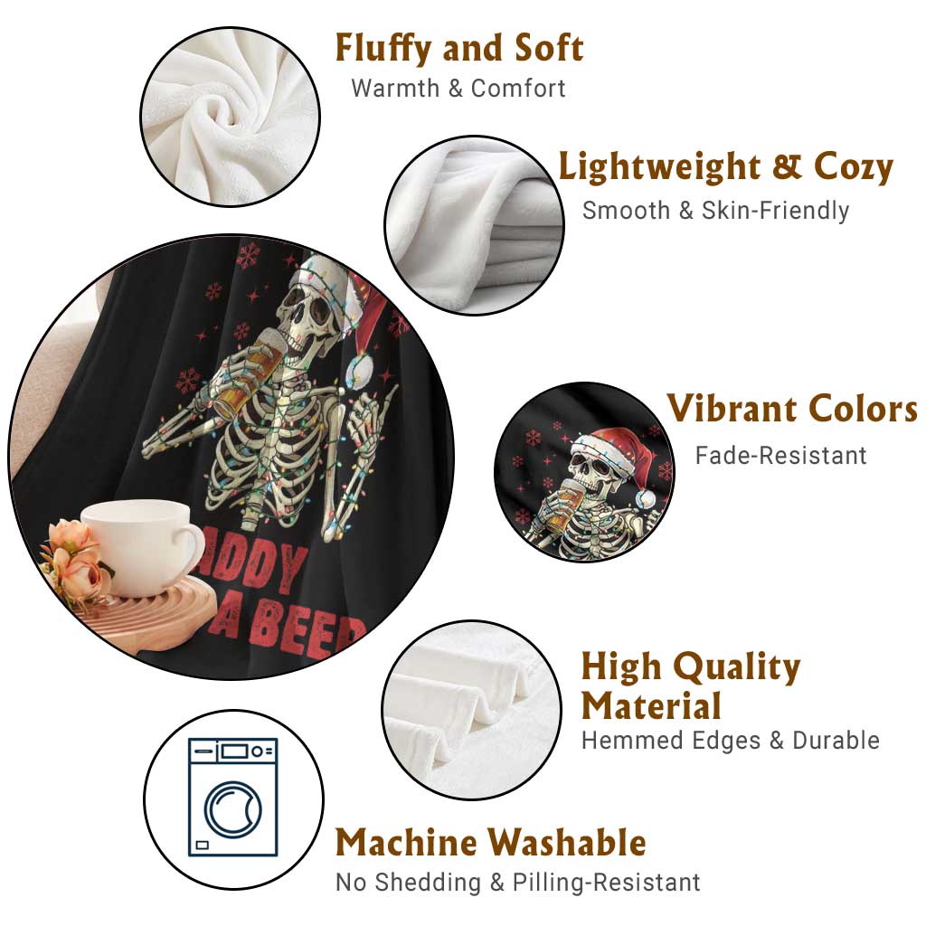 Funny Skeleton Beer Christmas Throw Blanket Daddy Needs A Beer TS14 Print Your Wear