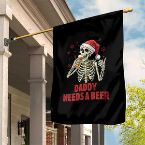 Funny Skeleton Beer Christmas Garden Flag Daddy Needs A Beer TS14 Print Your Wear