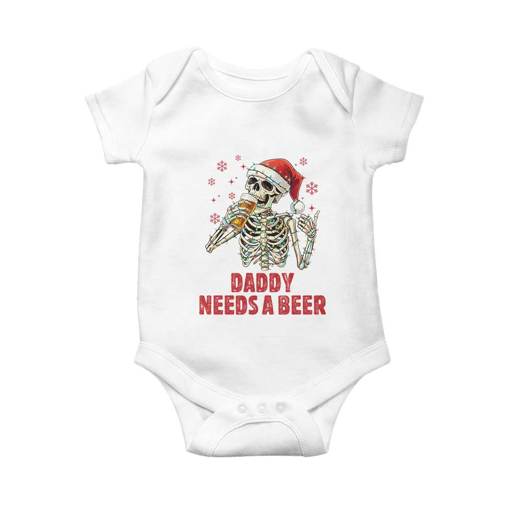 Funny Skeleton Beer Christmas Baby Onesie Daddy Needs A Beer TS14 White Print Your Wear