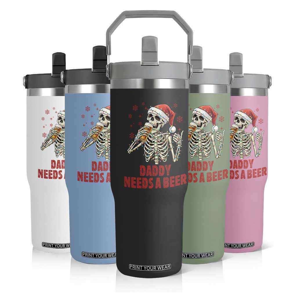 Funny Skeleton Beer Christmas Flip Straw Tumbler Daddy Needs A Beer TS14 Print Your Wear
