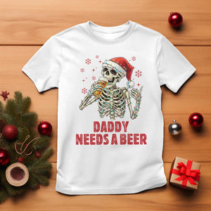 Funny Skeleton Beer Christmas T Shirt Daddy Needs A Beer TS14 White Print Your Wear