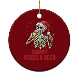 Funny Skeleton Beer Xmas Ceramic Ornament Daddy Needs A Beer TS14 1pc Red Print Your Wear