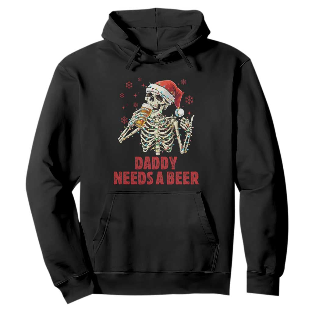 Funny Skeleton Beer Christmas Hoodie Daddy Needs A Beer TS14 Black Print Your Wear