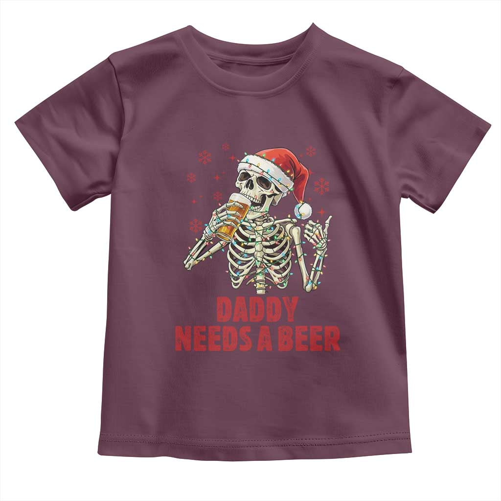 Funny Skeleton Beer Christmas Toddler T Shirt Daddy Needs A Beer TS14 Maroon Print Your Wear