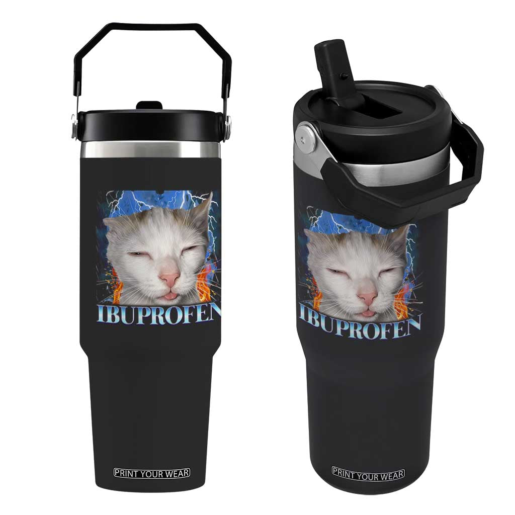 Funny Cat Meme Flip Straw Tumbler Ibuprofen Silly Kitten TS14 One Size: 30 oz Black Print Your Wear