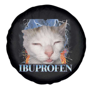 Funny Cat Meme Spare Tire Cover Ibuprofen Silly Kitten TS14 Print Your Wear