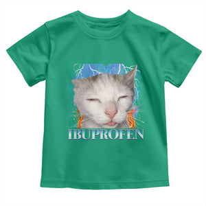 Funny Cat Meme Toddler T Shirt Ibuprofen Silly Kitten TS14 Irish Green Print Your Wear