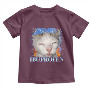 Funny Cat Meme Toddler T Shirt Ibuprofen Silly Kitten TS14 Maroon Print Your Wear