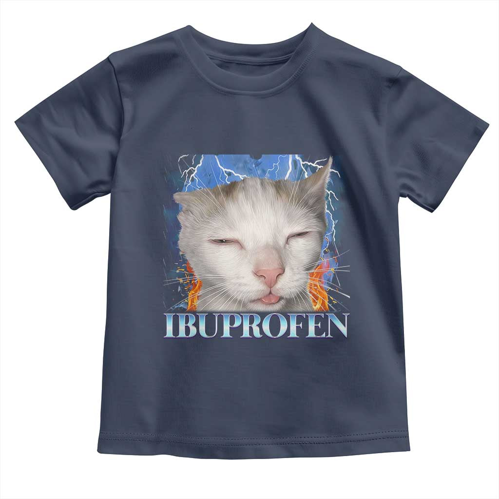 Funny Cat Meme Toddler T Shirt Ibuprofen Silly Kitten TS14 Navy Print Your Wear