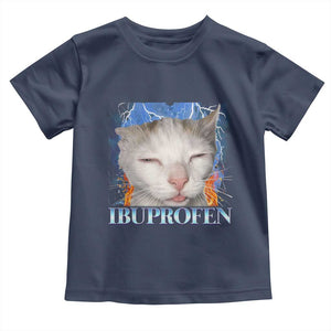 Funny Cat Meme Toddler T Shirt Ibuprofen Silly Kitten TS14 Navy Print Your Wear