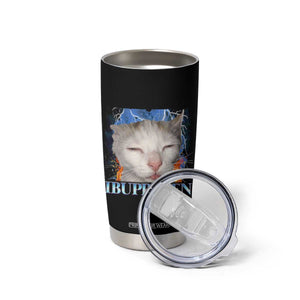Funny Cat Meme Tumbler Cup Ibuprofen Silly Kitten TS14 Print Your Wear