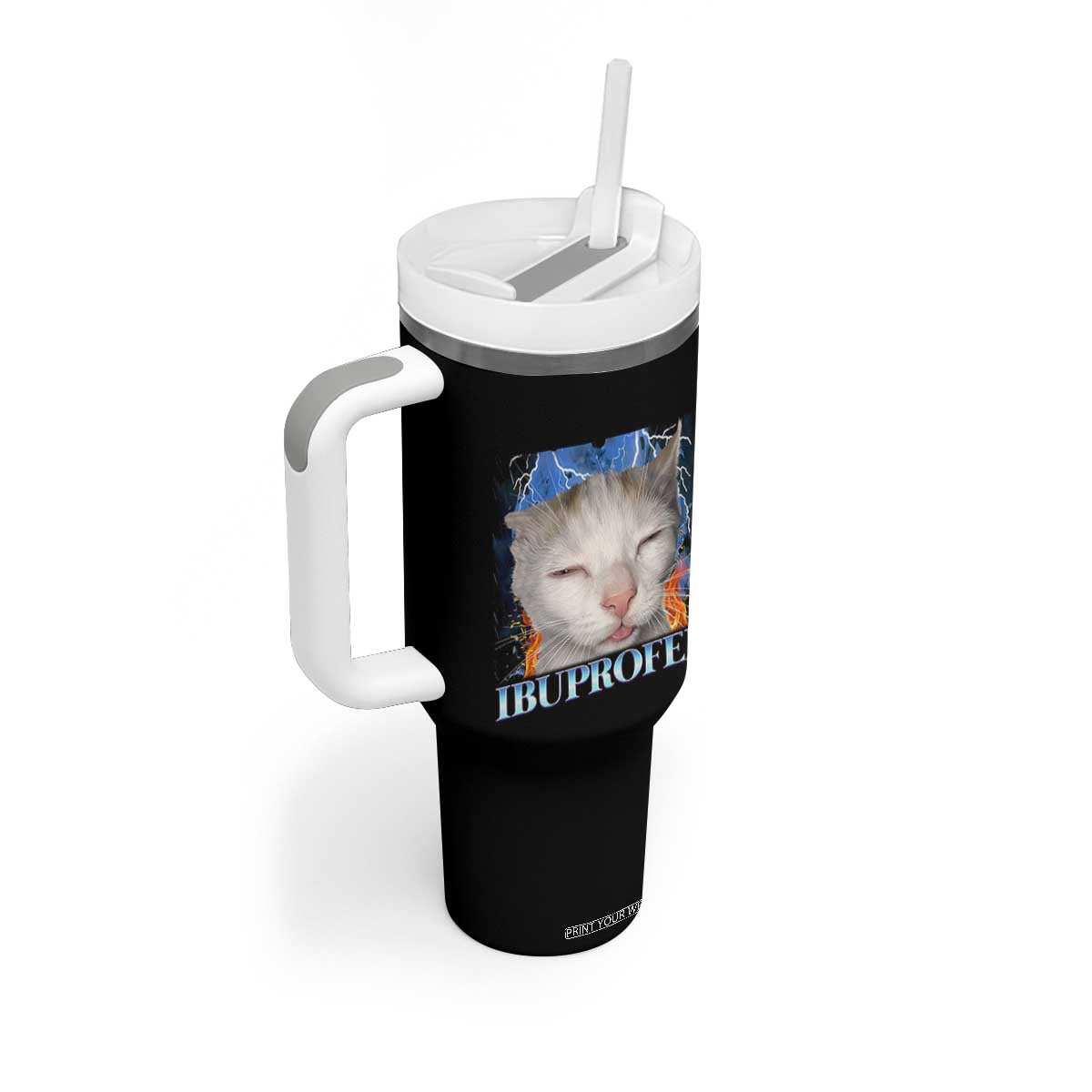 Funny Cat Meme Tumbler With Handle Ibuprofen Silly Kitten TS14 Print Your Wear
